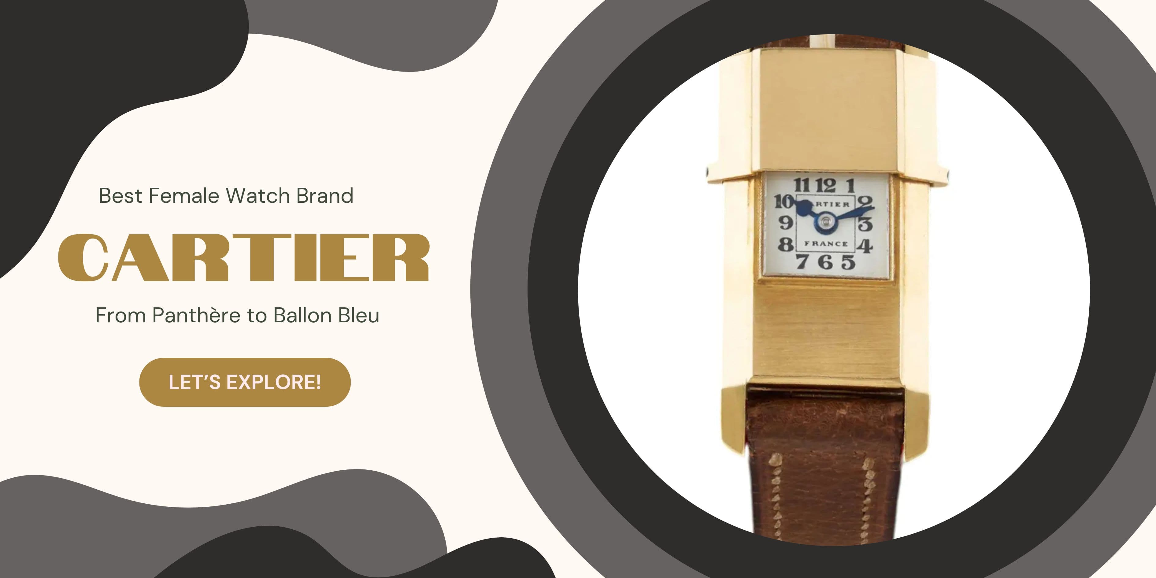Cartier Watches - The Best Female Watch Brand In The World